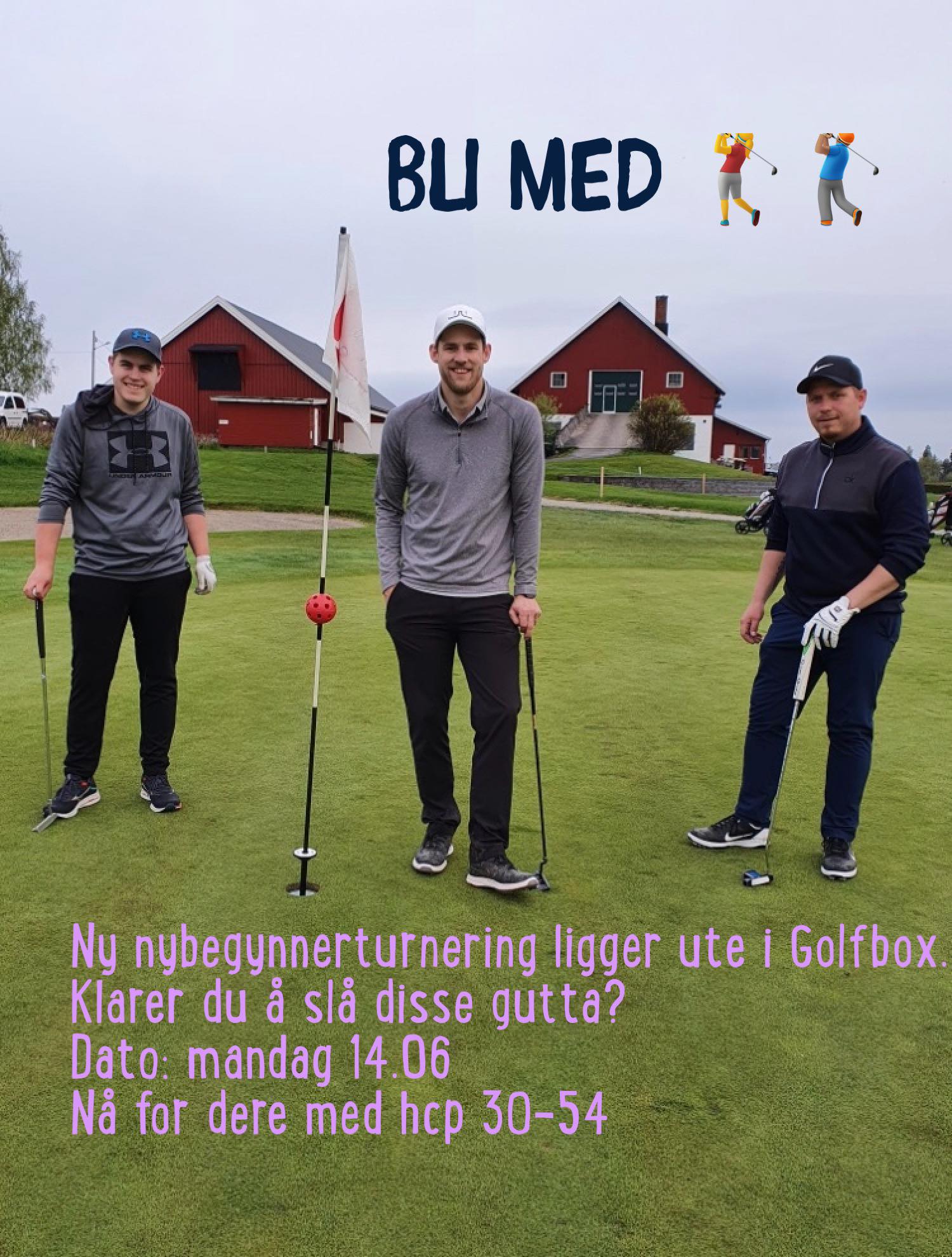 Nybegynnere fra 30-54 i hcp - les mer om turneringen 14.06.