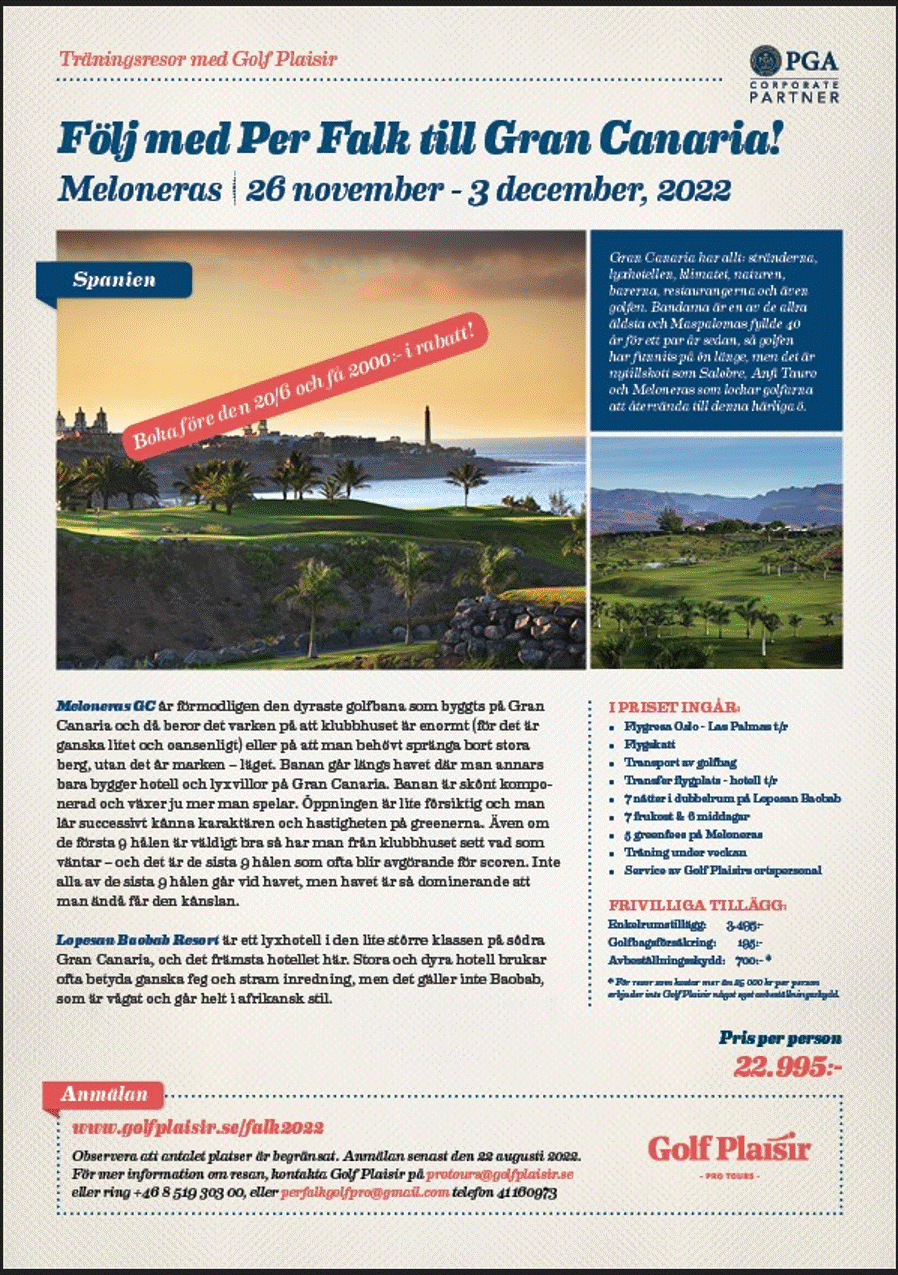 Bli med Per Falk på golftur til høsten. Gran Canaria på senhøsten må jo friste noen og enhver.